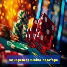 tatuagem feminina botafogo